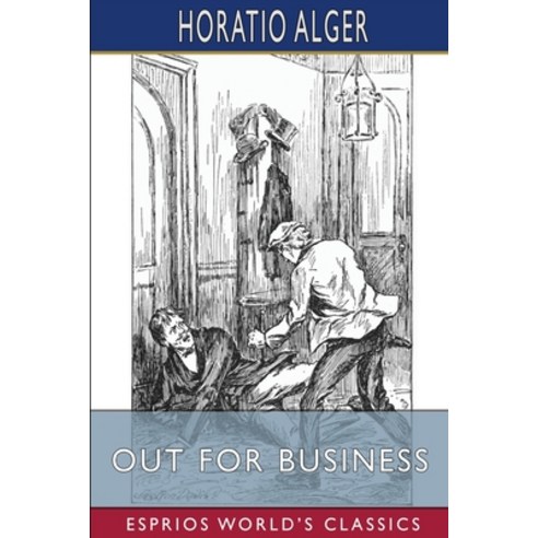 (영문도서) Out for Business (Esprios Classics): or Robert Frost''s Strange Career Paperback, Blurb, English, 9798211922372