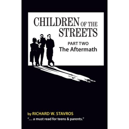 (영문도서) Children of the Streets: Part Two: The Aftermath Paperback, Createspace Independent Pub..., English, 9781548299446