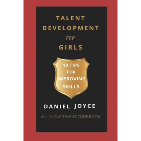 (영문도서) Talent Development for Girls: 10 Tips for Improving Skills Paperback, Independently Published, English, 9798499113509