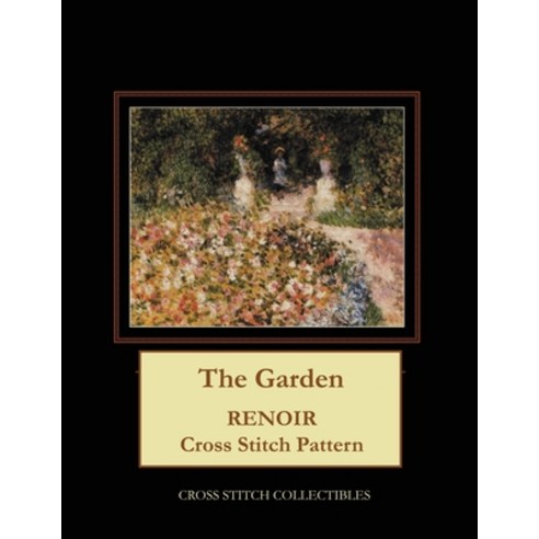 (영문도서) The Garden: Renoir Cross Stitch Pattern Paperback, Independently Published, English, 9781687352224