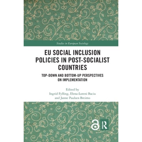 (영문도서) Eu Social Inclusion Policies in Post-Socialist Countries: Top-Down and Bottom-Up Perspectives... Paperback, Routledge, English, 9780367785352