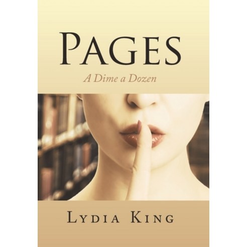 Pages: A Dime a Dozen Hardcover, Xlibris Us, English, 9781796045932