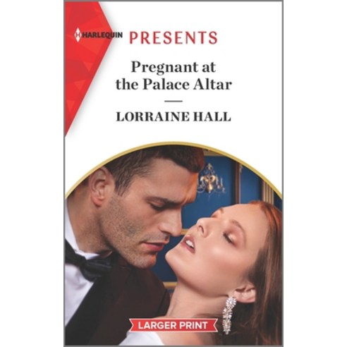 (영문도서) Pregnant at the Palace Altar Mass Market Paperbound, Harlequin Presents Larger P..., English, 9781335584557