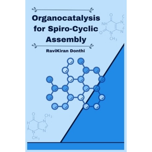 (영문도서) Organocatalysis for Spiro-Cyclic Assembly Paperback, Self Publisher, English, 9783860910184