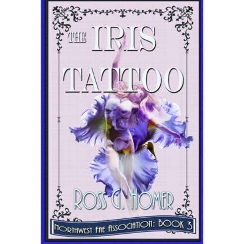 (영문도서) The Iris Tattoo Paperback, Independently Published, English, 9798716971899