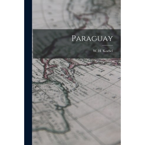 (영문도서) Paraguay Paperback, Legare Street Press, English, 9781014284976