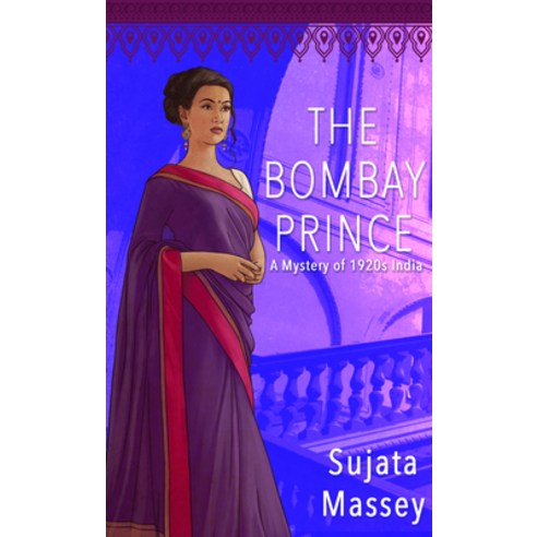 (영문도서) The Bombay Prince: A Mystery of 1920s India Library Binding, Thorndike Press, English, 9781432894863