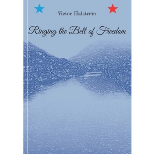 (영문도서) Ringing the Bell of Freedom Paperback, Books on Demand, English, 9788743031963