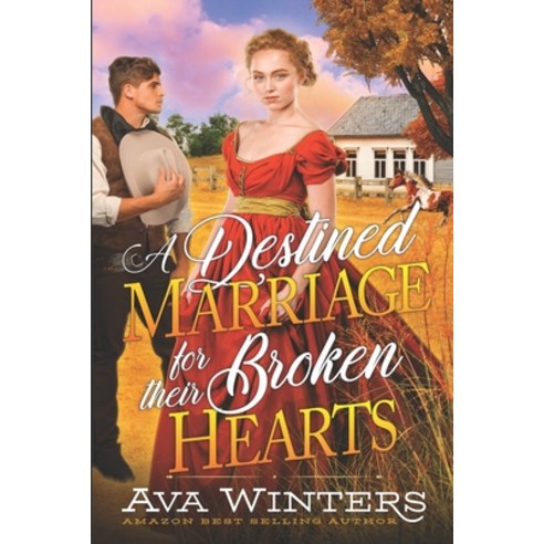 (영문도서) A Destined Marriage for their Broken Hearts: A Western Historical Romance Book Paperback, Independently Published, English, 9798424217739
