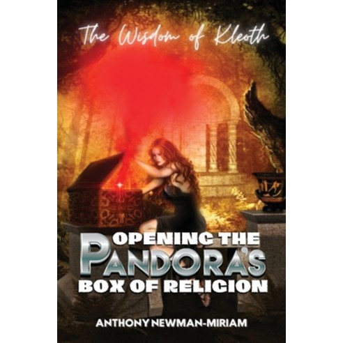 (영문도서) Opening the Pandora''s Box of Religion: The Wisdom of Kleoth Paperback, Book Savvy International, English, 9781958876268
