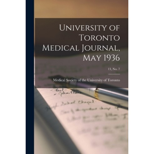 (영문도서) University of Toronto Medical Journal May 1936; 13 No. 7 Paperback, Hassell Street Press, English, 9781013351921