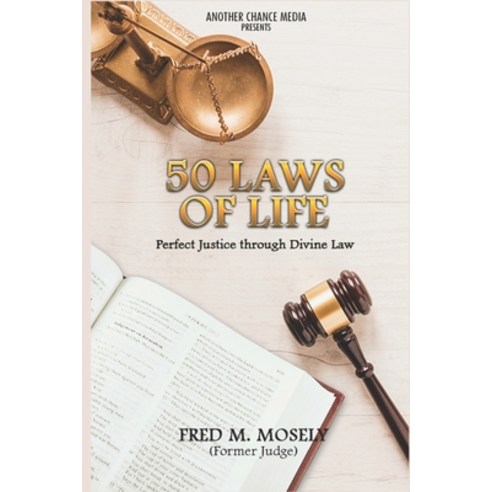 50 Laws of Life Paperback, Another Chance Media, English, 9781732520530