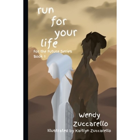 (영문도서) run for your life: For the Future Book 1 Paperback, Independently Published, English, 9798427405881
