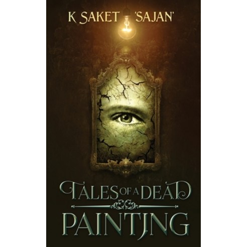 (영문도서) Tales of a Dead Painting Paperback, Notion Press Media Pvt Ltd, English, 9781647835385