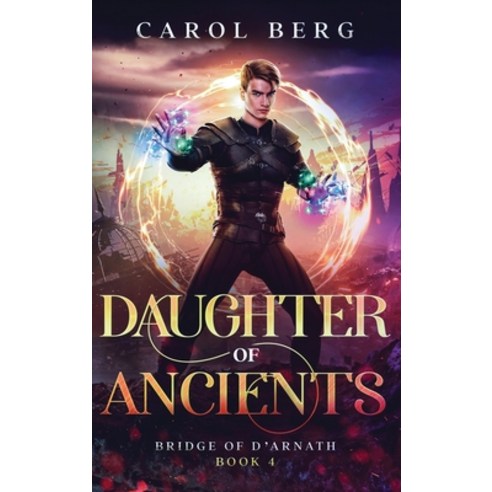 (영문도서) Daughter of Ancients Hardcover, Wordfire Press, English, 9781680575552