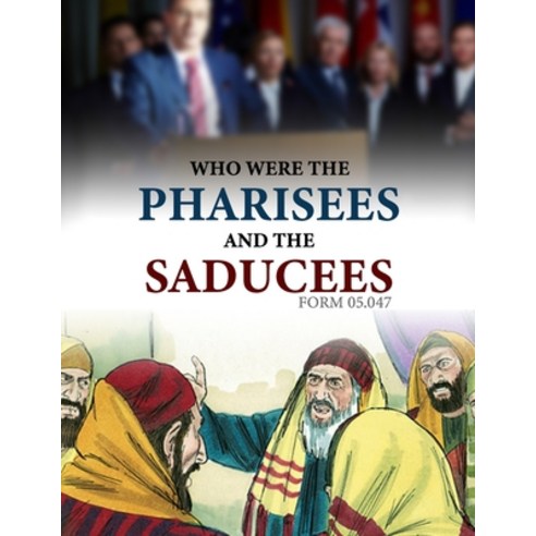 (영문도서) Who Were the Pharisees and the Saducees?: Form #05.047 Paperback, Independently Published, English, 9798753774675