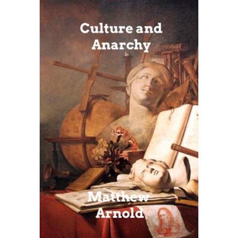 (영문도서) Culture and Anarchy Paperback, Blurb, English, 9781006325311