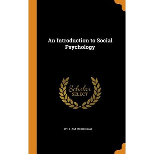 (영문도서) An Introduction to Social Psychology Hardcover, Franklin Classics, English, 9780342989232