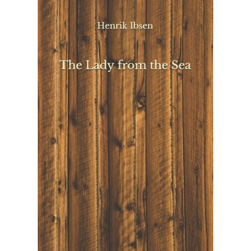 The Lady from the Sea Paperback, Independently Published