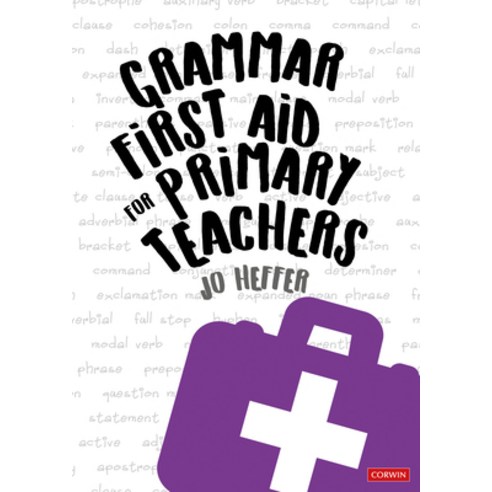 Grammar First Aid for Primary Teachers Hardcover, Sage Publications Ltd