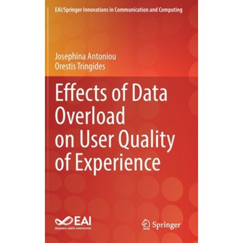 (영문도서) Effects of Data Overload on User Quality of Experience Hardcover, Springer, English, 9783031068690
