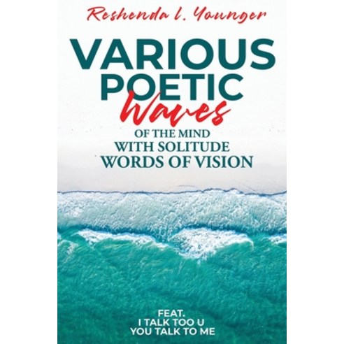 (영문도서) Various Poetic Waves of the Mind with Solitude Words of Vision Paperback, Pageturner Press and Media, English, 9798886221039