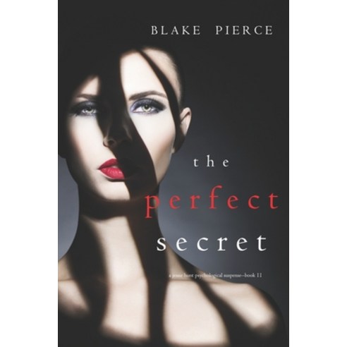 The Perfect Secret (A Jessie Hunt Psychological Suspense Thriller-Book Eleven) Paperback, Blake Pierce, English, 9781094373591