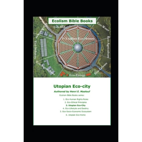 (영문도서) Utopian Eco-city: Ecolism Bible Paperback, Independently Published, English, 9798850520601