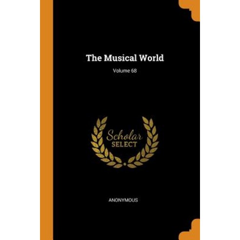 (영문도서) The Musical World; Volume 68 Paperback, Franklin Classics, English, 9780342426348