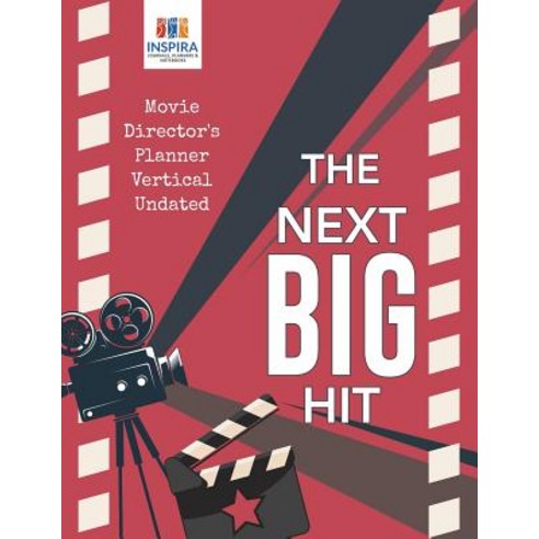 The Next Big Hit - Movie Director''s Planner Vertical Undated Paperback, Inspira Journals, Planners ..., English, 9781645213758