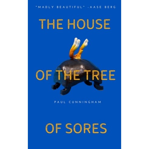 The House of the Tree of Sores Paperback, Independently Published