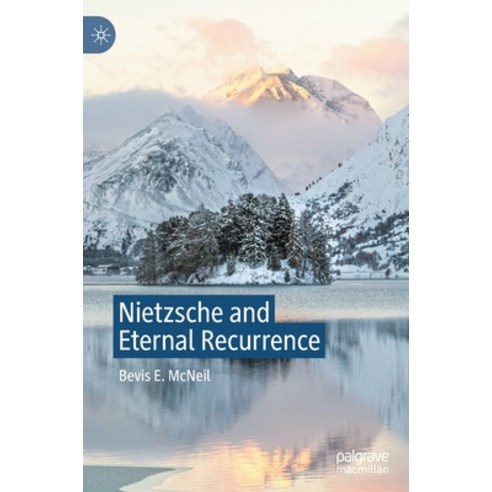 (영문도서) Nietzsche and Eternal Recurrence Hardcover, Palgrave MacMillan, English, 9783030552954