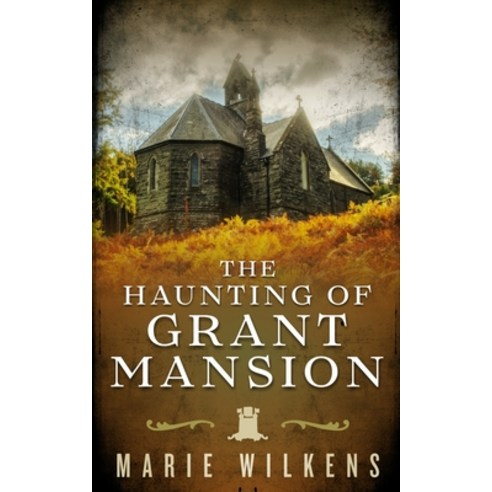 (영문도서) The Haunting of Grant Mansion Paperback, Independently Published, English, 9798469116561
