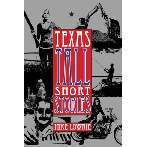 (영문도서) Texas Tall Short Stories Paperback, ELM Grove Publishing, English, 9781943492916