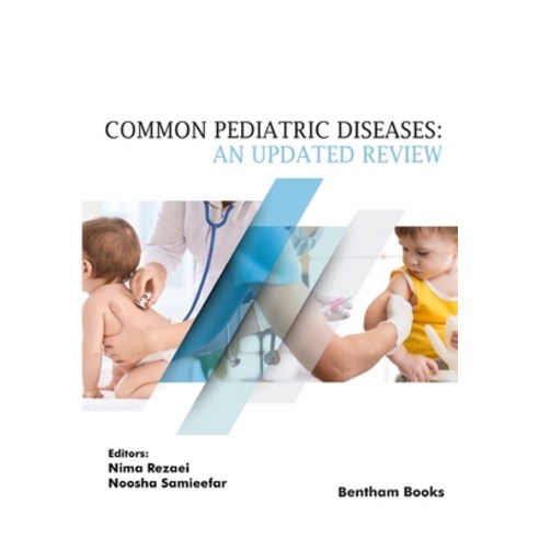 (영문도서) Common Pediatric Diseases: An Updated Review Paperback, Bentham Science Publishers, English, 9789815039672
