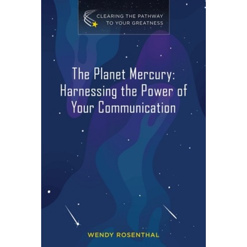 (영문도서) The Planet Mercury: Harnessing the Power of Your Communication Paperback, Bright Communications LLC, English, 9781958711989