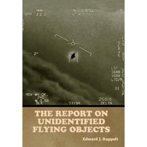(영문도서) The Report on Unidentified Flying Objects Hardcover, Indoeuropeanpublishing.com, English, 9781644397473