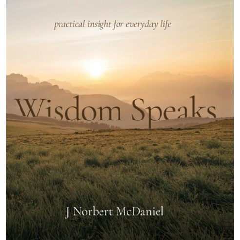 (영문도서) Wisdom Speaks Hardcover, Tall Pine Books, English, 9781087900933