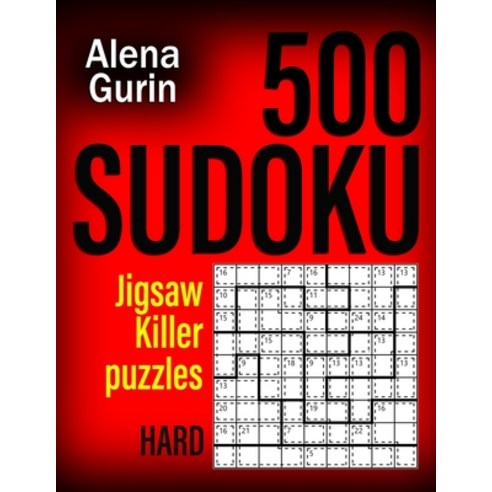 500 Sudoku Jigsaw Killer Puzzles Hard: Sudoku Puzzle Book for Adults with Solutions Paperback, Independently Published, English, 9798555416360