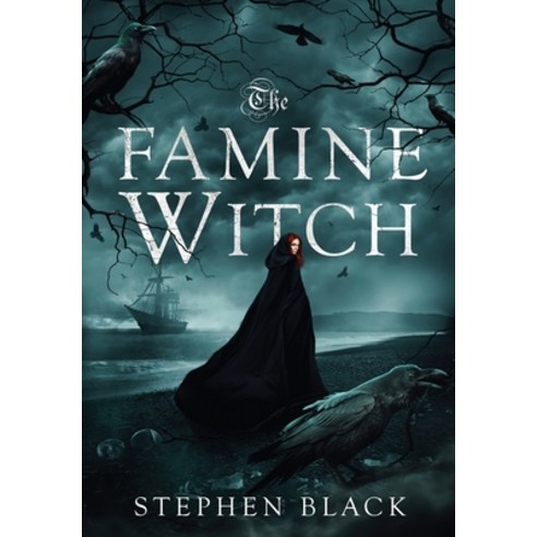 (영문도서) The Famine Witch Hardcover, Quill & Crow Publishing House, English, 9781958228524
