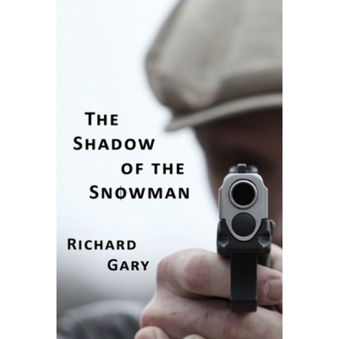 The Shadow of The Snowman Paperback, Independently Published
