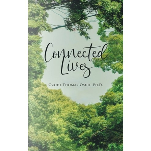 (영문도서) Connected Lives Hardcover, Rushmore Press LLC, English, 9781955156950