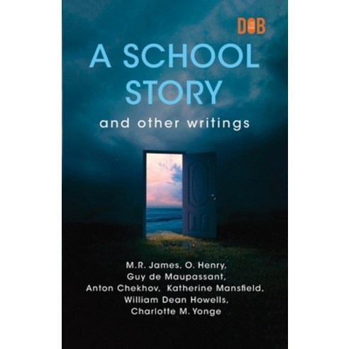 (영문도서) A School Story and Other Writings Paperback, Delhi Open Books, English, 9788196162375