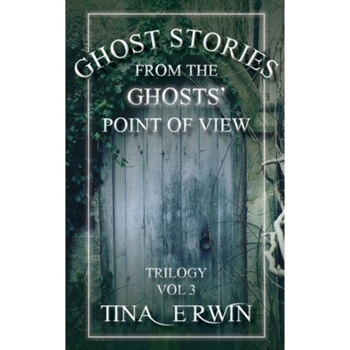 (영문도서) Ghost Stories from the Ghosts'' Point of View Vol. 3 Paperback, Crystal Pointe Media
