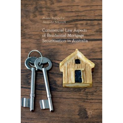 (영문도서) Commercial Law Aspects of Residential Mortgage Securitisation in Australia Hardcover, Palgrave MacMillan, English, 9783030006044