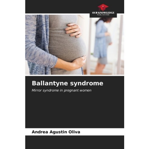 (영문도서) Ballantyne syndrome Paperback, Our Knowledge Publishing, English, 9786206854081