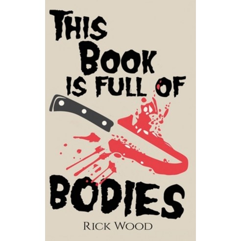 This Book is Full of Bodies Paperback, Blood Splatter Press
