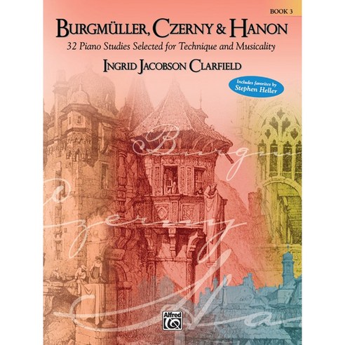 Burgmuller Czerny & Hanon: Book 3 | 부르크뮐러 체르니 하농 컴필레이션 교본 3권 Alfred 알프레드