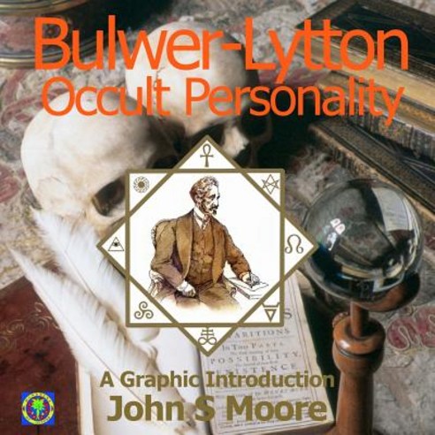 (영문도서) Bulwer-Lytton Occult Personality: A Graphic Introduction Paperback, Mandrake of Oxford, English, 9781906958855