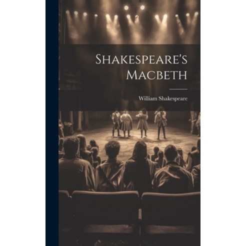 (영문도서) Shakespeare''s Macbeth Hardcover, Legare Street Press, English, 9781019375914